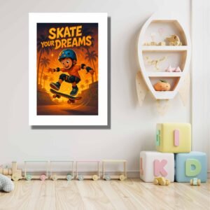 Happie Vibes motivational kids wall art – Skate Your Dreams skateboarding poster for children